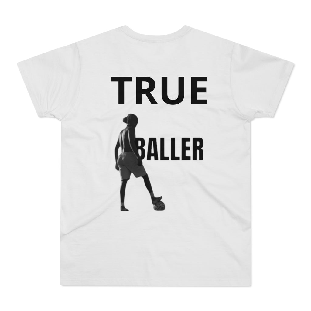 True Baller T-Shirt — Men's Soccer Graphic Tee | Premium Streetwear