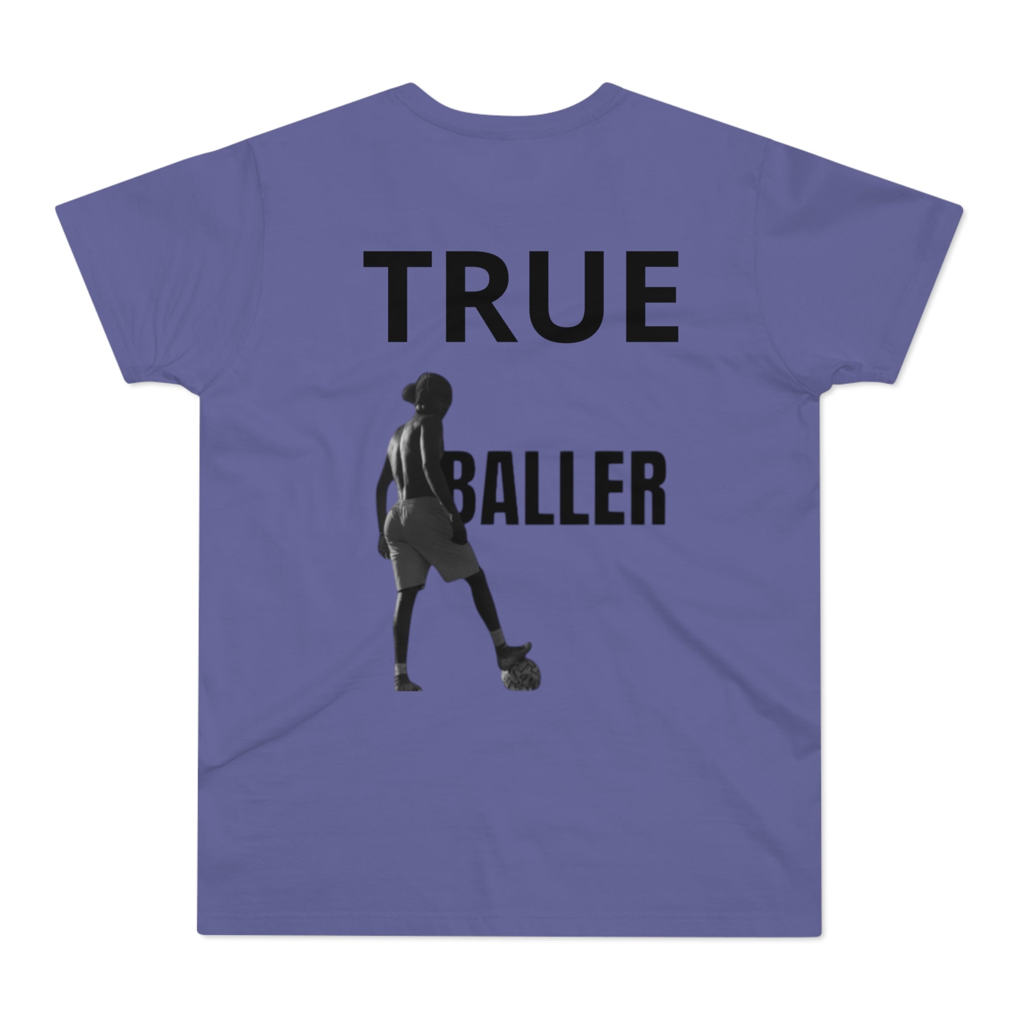 True Baller T-Shirt — Men's Soccer Graphic Tee | Premium Streetwear