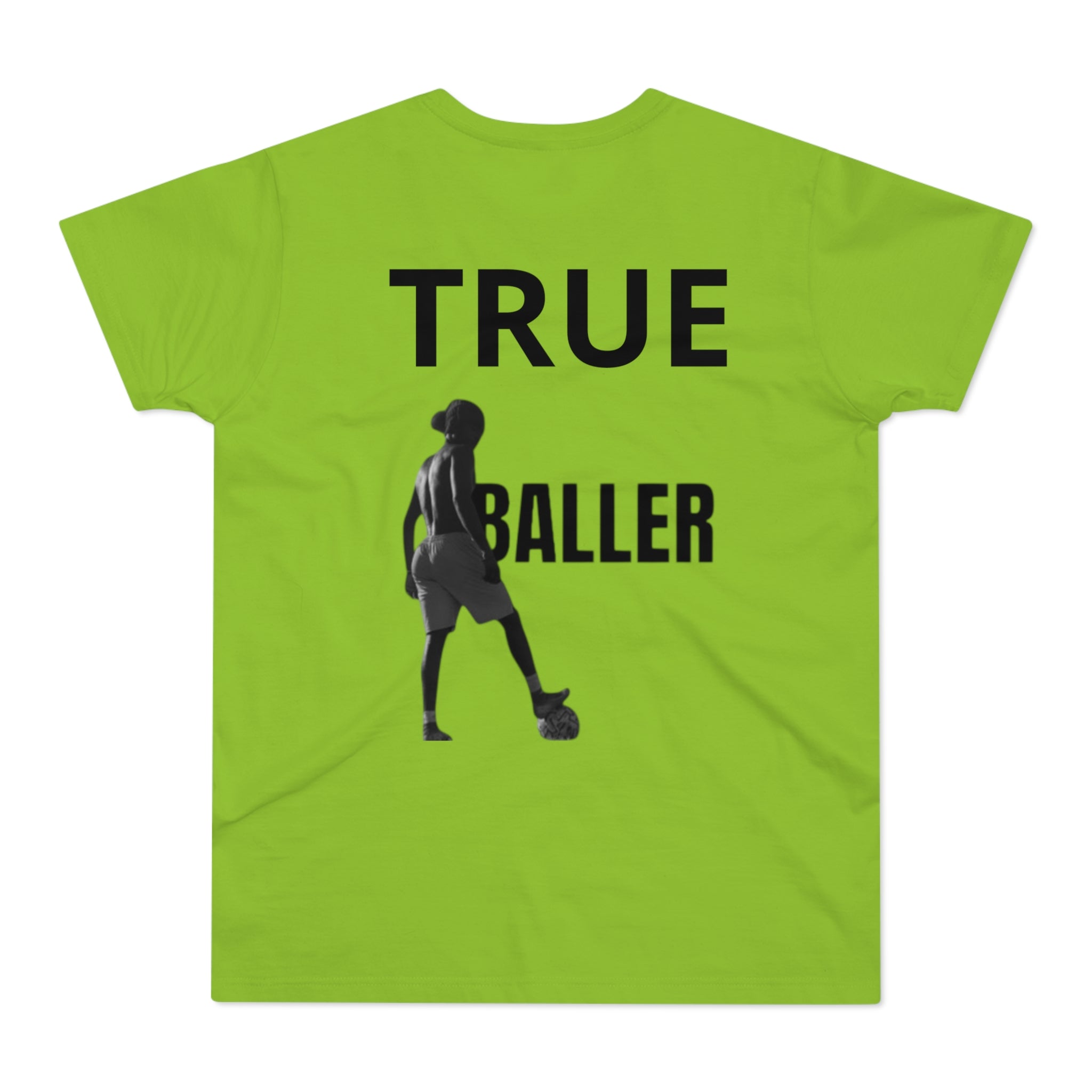 True Baller T-Shirt — Men's Soccer Graphic Tee | Premium Streetwear