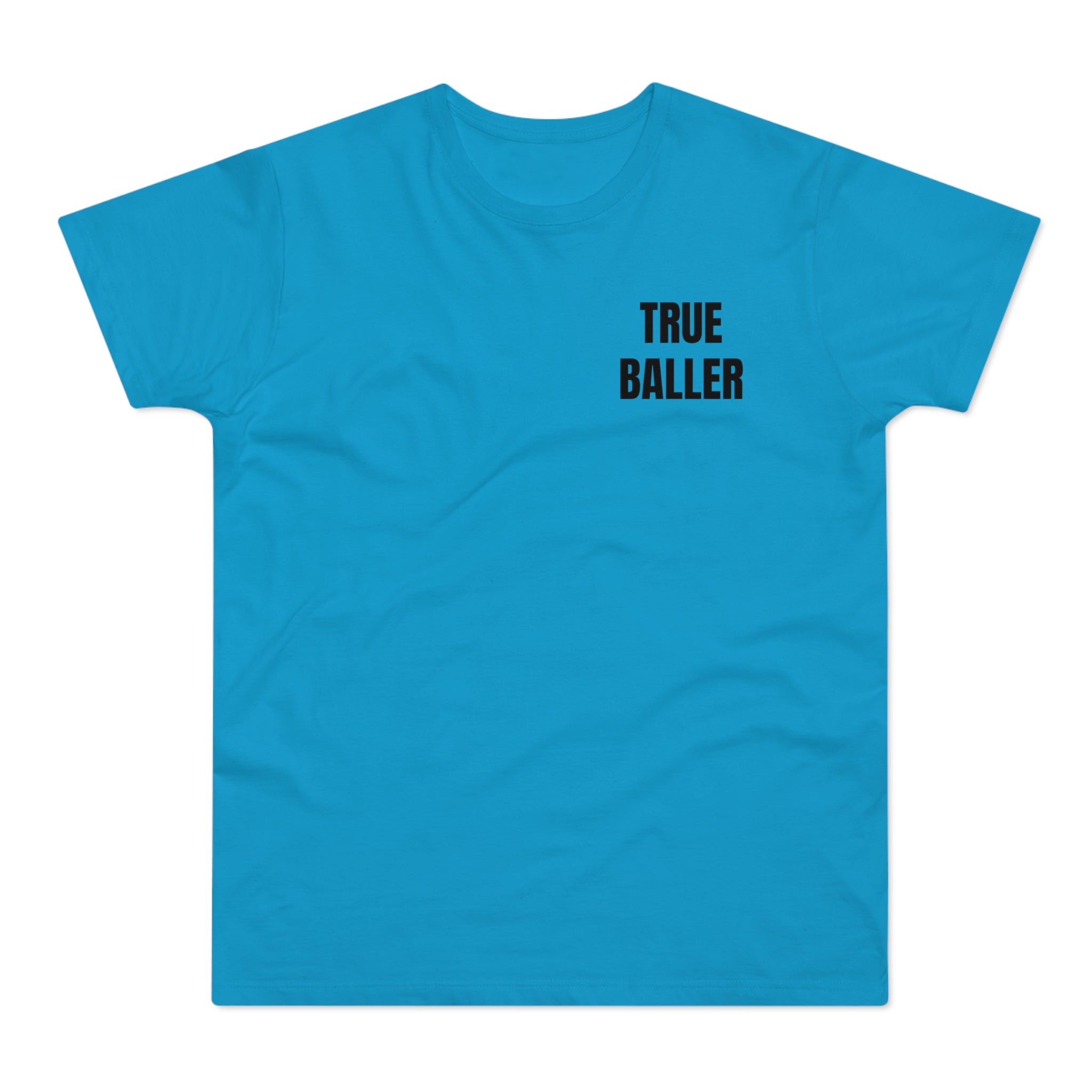 True Baller T-Shirt — Men's Soccer Graphic Tee | Premium Streetwear