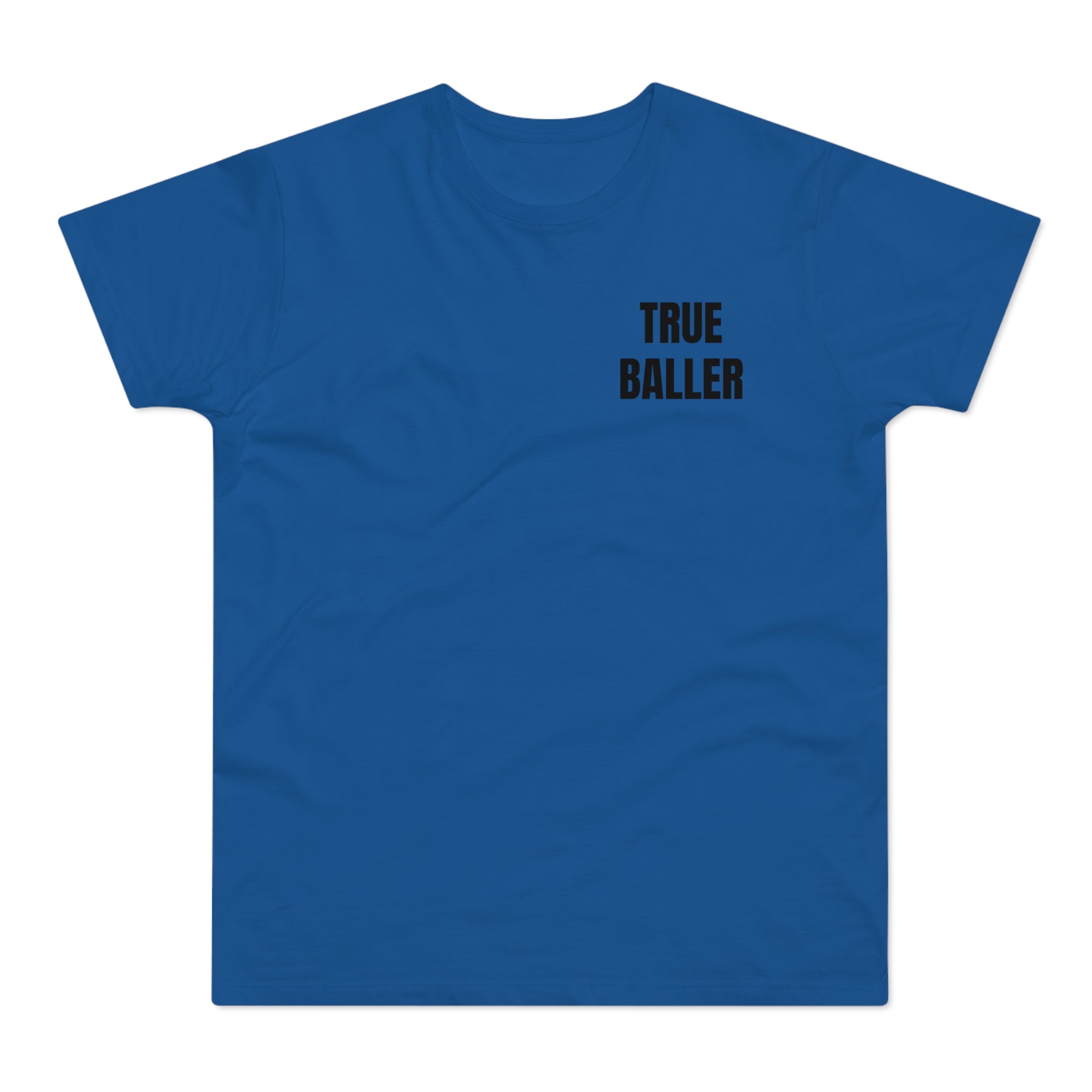 True Baller T-Shirt — Men's Soccer Graphic Tee | Premium Streetwear